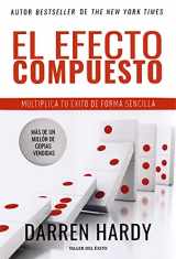 9781607386261-1607386267-El Efecto compuesto | Multiplica tu éxito de forma sencilla Hardy, Darren (Spanish Edition) | The Compound Effect