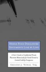 9781596220904-1596220902-Hedge Fund Disclosure Documents Line by Line: A User's Guide to Private Placement Memoranda for Funds Formed as Limited Liability Companies