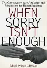 9780814713327-0814713327-When Sorry Isn't Enough: The Controversy Over Apologies and Reparations for Human Injustice (Critical America, 10)