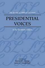 9781589832596-1589832590-Presidential Voices: The Society of Biblical Literature in the Twentieth Century (Biblical Scholarship in North America)