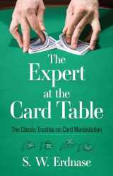 9780486285979-0486285979-The Expert at the Card Table: The Classic Treatise on Card Manipulation (Dover Magic Books)