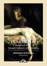 9789492355263-9492355264-Incubi and Succubi or Demoniality: A Historical Study of Sexual Contacts with Demons