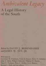 9780878052103-0878052100-Ambivalent legacy: A legal history of the South