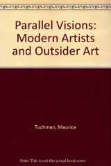 9780691032139-0691032130-Parallel Visions: Modern Artists and Outsider Art