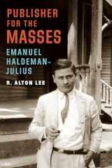 9781496201287-1496201280-Publisher for the Masses, Emanuel Haldeman-Julius