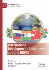9789813296466-9813296461-International Development Assistance and the BRICS (Governing China in the 21st Century)