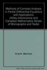9780471830917-0471830917-Methods of Complex Analysis in Partial Differential Equations with Applications (Canadian Mathematical Society Series of Monographs & Advanced Texts)