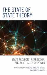 9781498542487-1498542484-The State of State Theory: State Projects, Repression, and Multi-Sites of Power