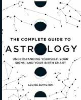 9781646111664-1646111664-The Complete Guide to Astrology: Understanding Yourself, Your Signs, and Your Birth Chart