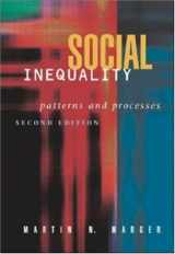 9780767420860-0767420861-Social Inequality: Patterns and Processes