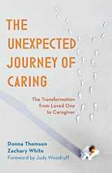 9781538174050-1538174057-The Unexpected Journey of Caring