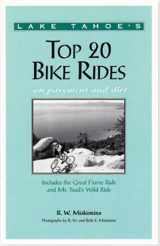 9780938665366-0938665367-Lake Tahoe's Twenty Best Pavement and Dirt Rides