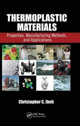 9781420093834-1420093835-Thermoplastic Materials: Properties, Manufacturing Methods, and Applications