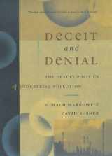 9780520217492-0520217497-Deceit and Denial: The Deadly Politics of Industrial Pollution (California / Milbank Books on Health and the Public, No. 6)
