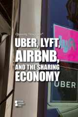 9781534500464-1534500464-Uber, Lyft, Airbnb, and the Sharing Economy (Opposing Viewpoints)