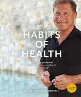 9780981914640-0981914640-Dr. A's Habits of Health: The Path to Permanent Weight Control and Optimal Health