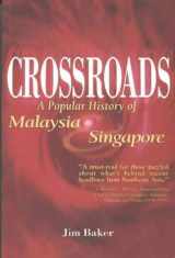 9789812320759-981232075X-Crossroads: A popular history of Malaysia & Singapore
