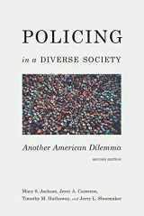 9781531015275-1531015271-Policing in a Diverse Society: Another American Dilemma