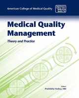 9780763760342-076376034X-Medical Quality Management: Theory and Practice: Theory and Practice