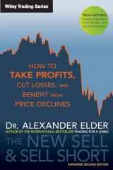 9780470632390-0470632399-The New Sell and Sell Short: How to Take Profits, Cut Losses, and Benefit from Price Declines