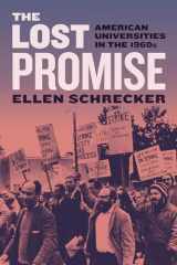 9780226200859-022620085X-The Lost Promise: American Universities in the 1960s