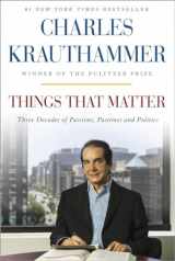 9780385349178-0385349173-Things That Matter: Three Decades of Passions, Pastimes and Politics [Deckled Edge]