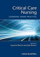 9781405169950-1405169958-Critical Care Nursing: Learning from Practice