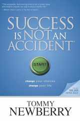 9781414313115-141431311X-Success Is Not an Accident: Change Your Choices; Change Your Life