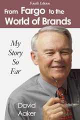 9781587364952-1587364956-From Fargo to the World of Brands: My Story So Far
