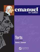 9781454840916-1454840919-Torts (Emanuel Law Outlines)