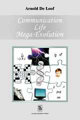 9789058672360-9058672360-Communication, Life, Mega-evolution: Decrypting Life's Nature (Varia Wetenschappen)