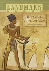 9781634197243-1634197240-The Pharoahs of Ancient Egypt (Landmark Books (Random House))