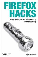 9780596009281-0596009283-Firefox Hacks: Tips & Tools for Next-Generation Web Browsing