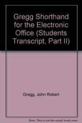 9780070379244-0070379246-Gregg Shorthand for the Electronic Office (Students Transcript, Part II)