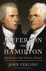 9781608195282-1608195287-Jefferson and Hamilton: The Rivalry That Forged a Nation