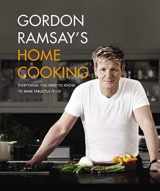 9781455525256-1455525251-Gordon Ramsay's Home Cooking: Everything You Need to Know to Make Fabulous Food
