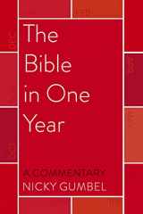 9781473677074-1473677076-The Bible in One Year – a Commentary by Nicky Gumbel