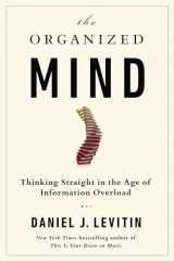 9780525954187-052595418X-The Organized Mind: Thinking Straight in the Age of Information Overload