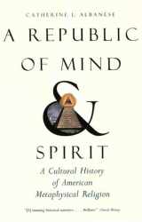9780300136159-0300136153-A Republic of Mind and Spirit: A Cultural History of American Metaphysical Religion