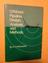 9780878141562-0878141561-Offshore Pipeline Design, Analysis, and Methods
