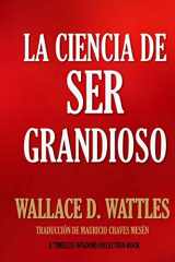 9781532744730-1532744730-La Ciencia de Ser Grandioso (Spanish Edition)