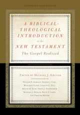 9781433536762-1433536765-A Biblical-Theological Introduction to the New Testament: The Gospel Realized