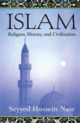 9780060507145-0060507144-Islam: Religion, History, and Civilization