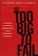 9780670021253-0670021253-Too Big to Fail: The Inside Story of How Wall Street and Washington Fought to Save the Financial System---and Themselves