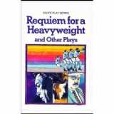 9780590046152-0590046152-Requiem for a Heavyweight and Other Plays - Tragedy in a Temporary Town, The White Cane and The Elevator (Scope Play Series)