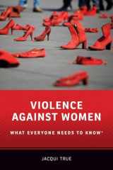 9780199378937-0199378932-Violence against Women: What Everyone Needs to Know®