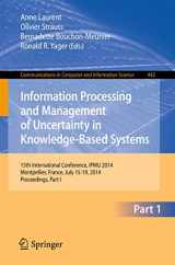 9783319087948-3319087940-Information Processing and Management of Uncertainty: 15th International Conference on Information Processing and Management of Uncertainty in ... in Computer and Information Science, 442)