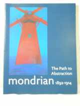 9789040086953-9040086958-Mondrian 1892-1914: The Path to Abstraction