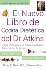 9780743266482-074326648X-El Nuevo Libro de Cocina Dietetica del Dr. Atkins (Dr. Atkins' Quick & Easy New: Complementario a La Nueva Revolucion Dietetica del Dr. Atkins ... New Diet Revolution) (Spanish Edition)