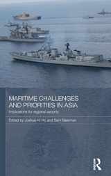 9780415516990-0415516994-Maritime Challenges and Priorities in Asia: Implications for Regional Security (Routledge Security in Asia Pacific Series)